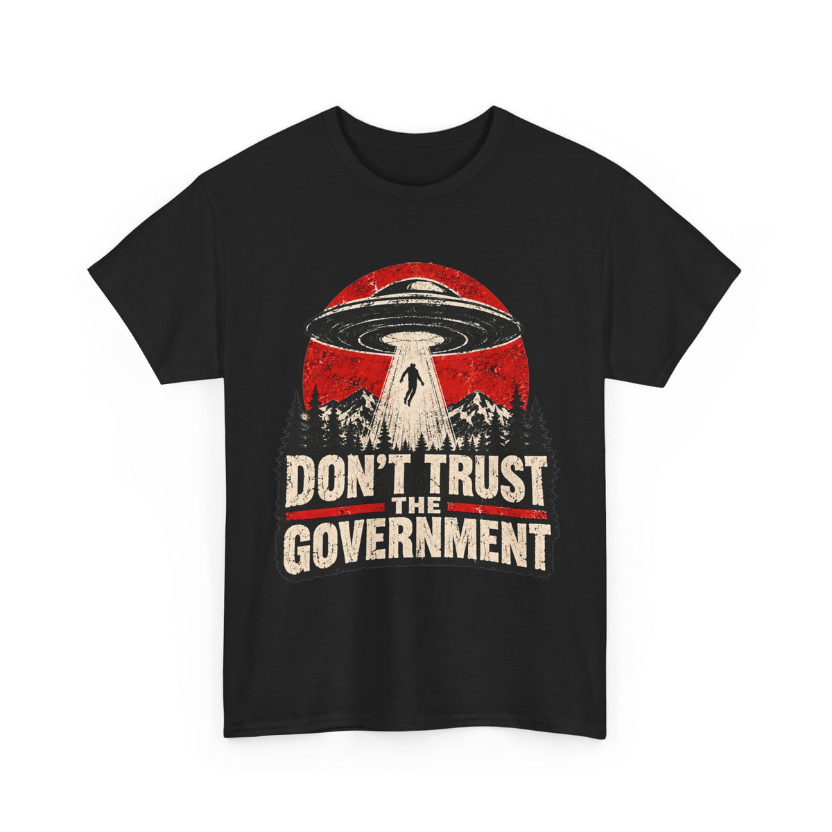 Don't Trust the Government T-Shirt