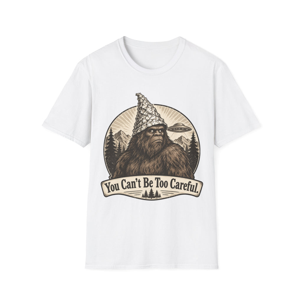 Bigfoot 'You Can't Be Too Careful' T-Shirt