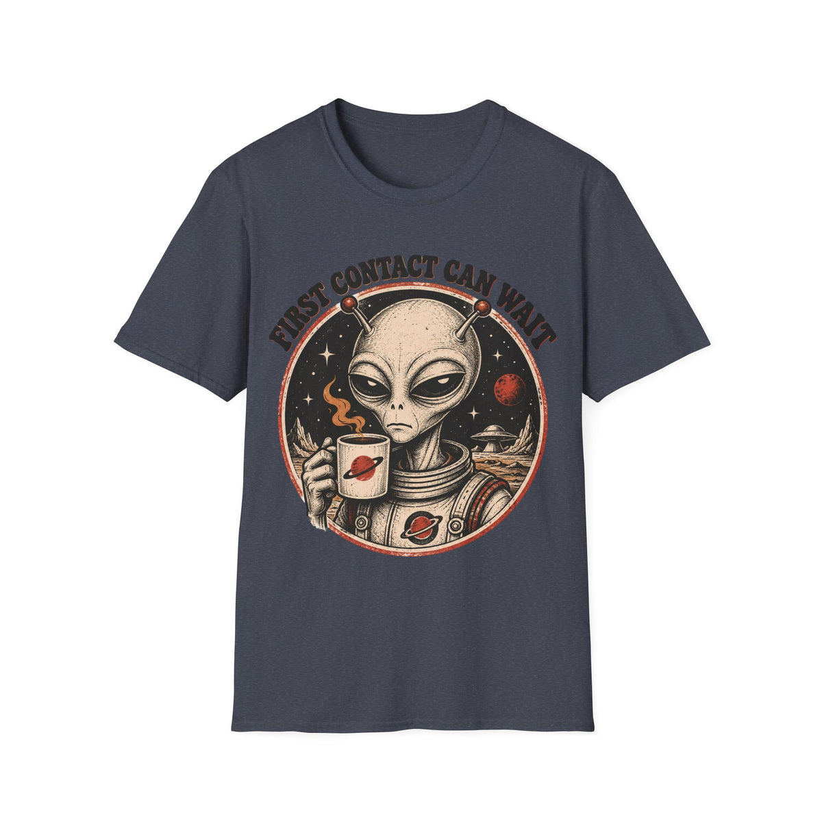 Alien Astronaut T‑Shirt - "First Contact Can Wait" Coffee Space Tee