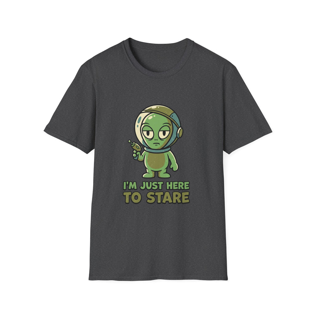 I’m Just Here to Stare Alien T-Shirt