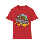 Alien Ride T-Shirt — "You Let Him Drive?" Funny Bigfoot UFO Tee