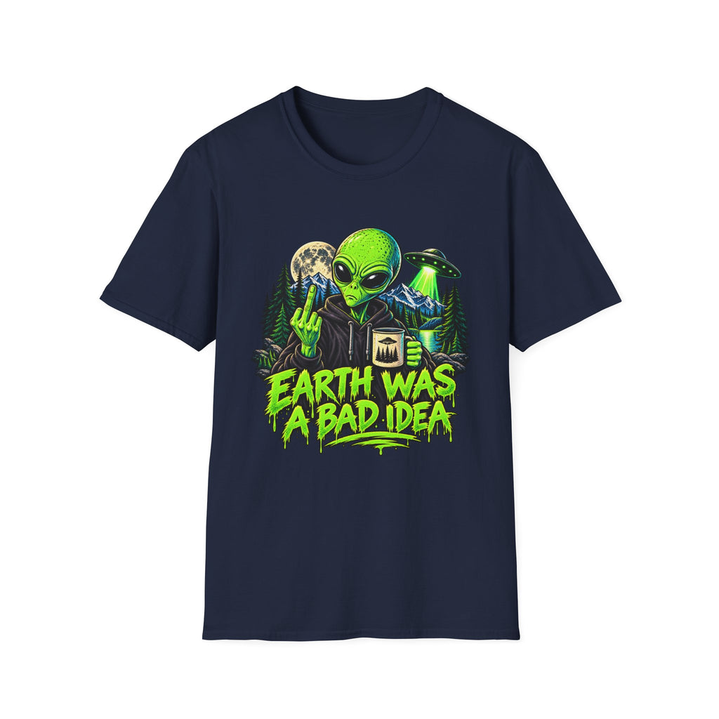 Earth Was a Bad Idea Alien T-Shirt
