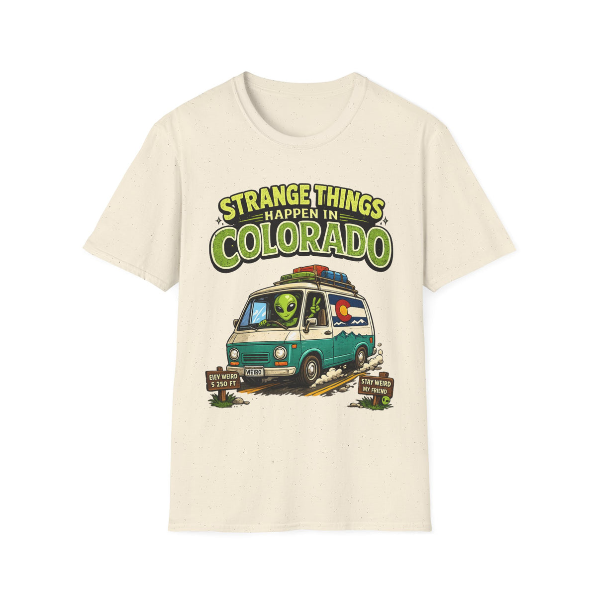 Strange Things Happen in Colorado T-Shirt | Alien Van Graphic