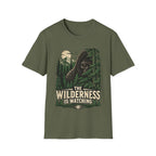 The Wilderness Is Watching T-Shirt