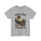 Fat Lazy Still Legendary T-Shirt