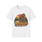 Too Weird to Be Seen Bigfoot Mountain Biking T-Shirt