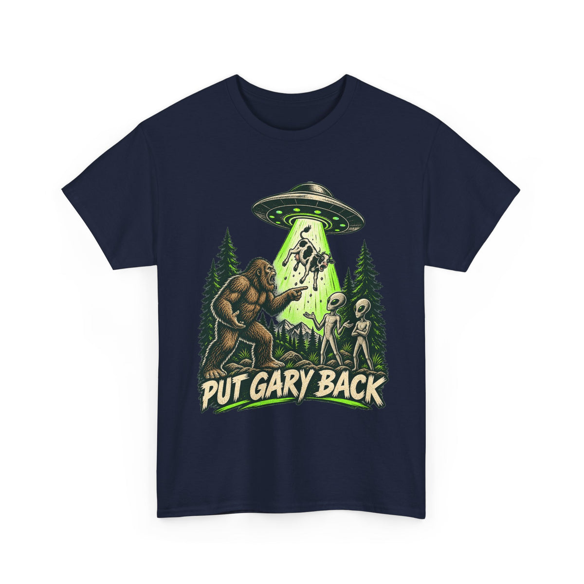 Put Gary Back Bigfoot T-Shirt | UFO Abduction Graphic Tee