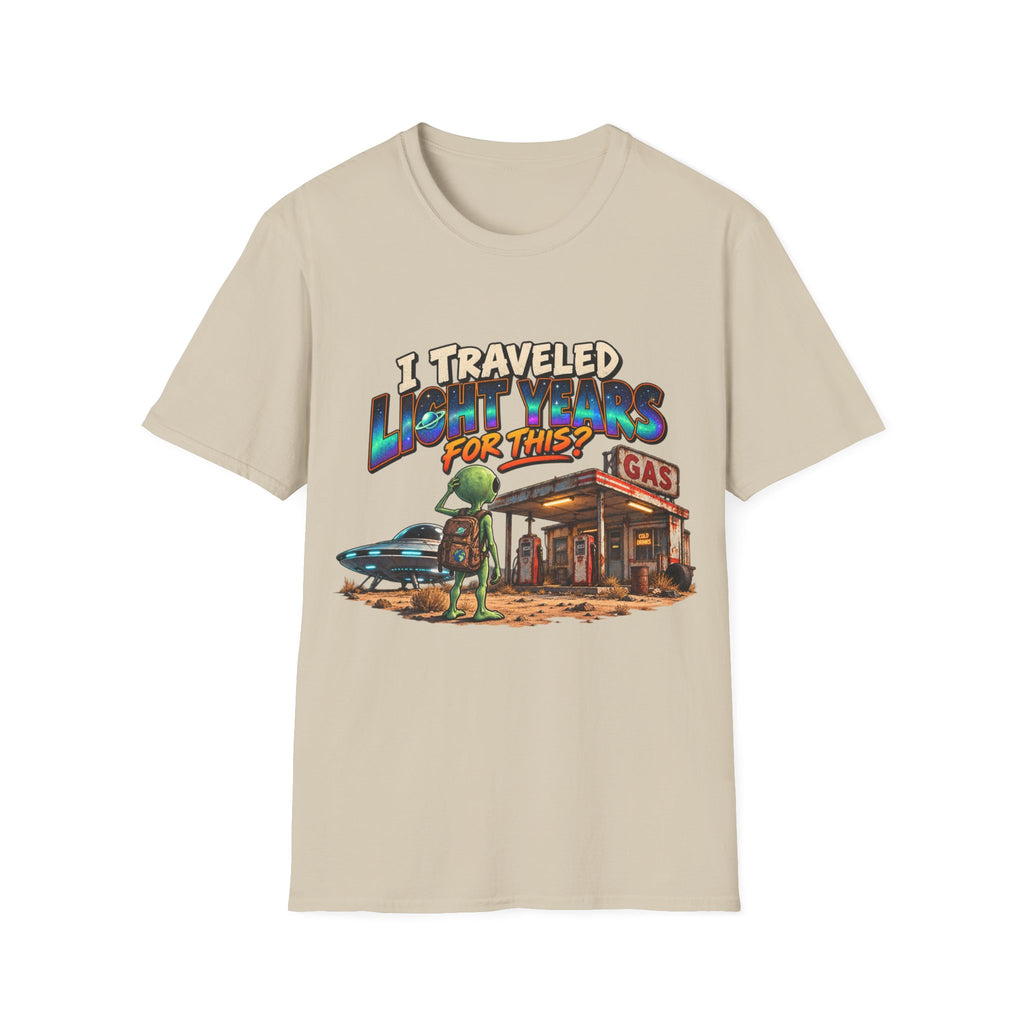 I Traveled Lightyears for This Gas Station Graphic T-Shirt