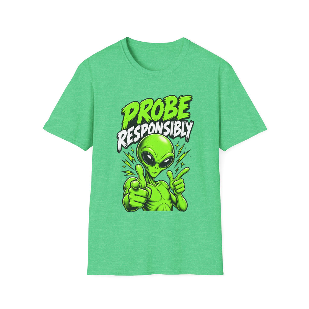 Alien Graphic T-Shirt — "Probe Responsibly" Funny UFO Shirt