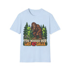 You Missed Our Last 47 Calls Bigfoot Alien T-Shirt