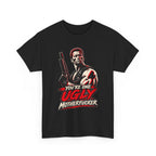 Vintage Action Hero with Shotgun Youre One Ugly Motherfucker Tee Graphic TShirt