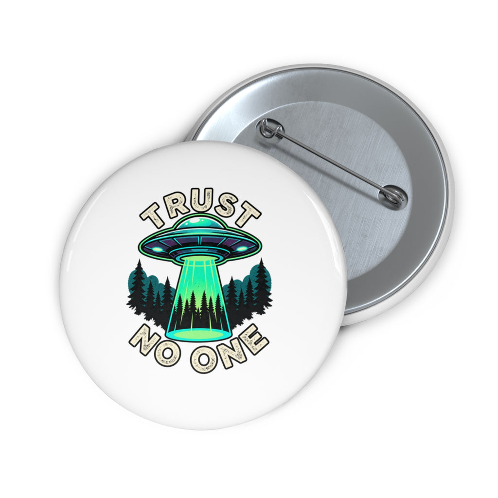 Trust No One UFO Pin Button — Alien Abduction Badge for Jackets & Bags