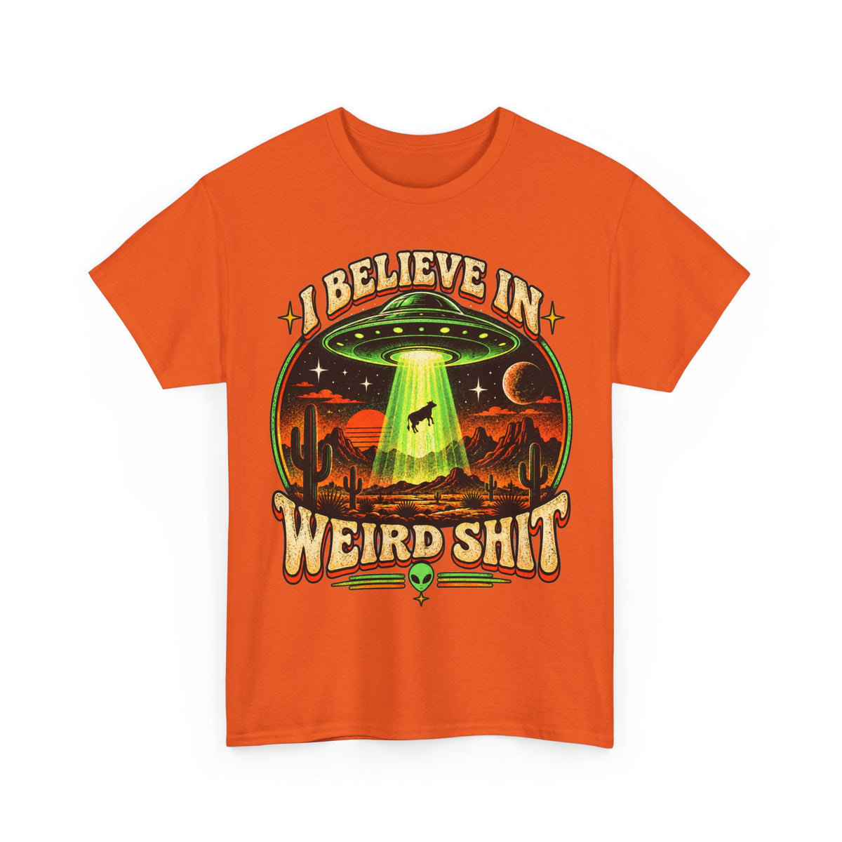 I Believe in Weirdshit T‑Shirt