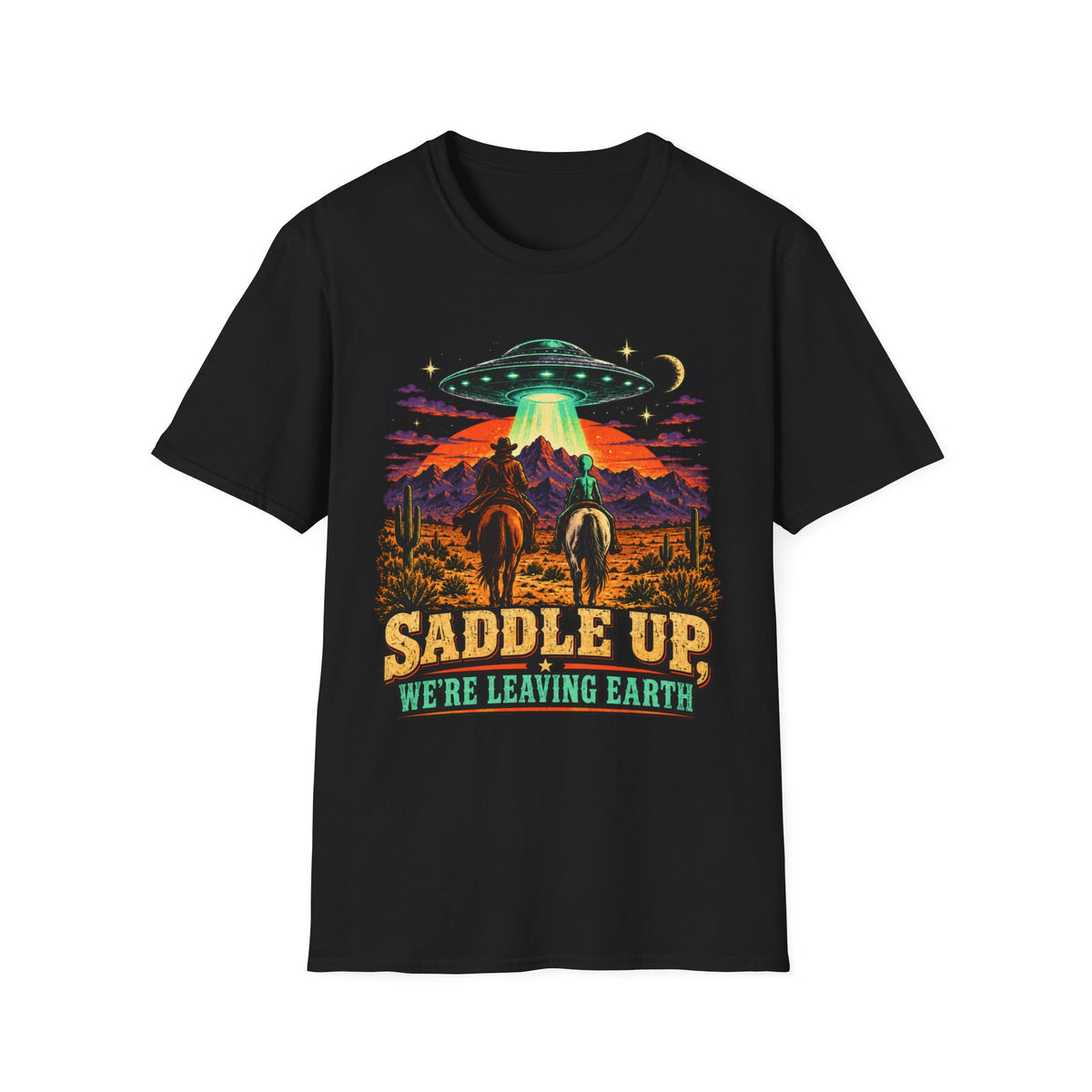 “Saddle Up We’re Leaving Earth” Retro Western Alien Tee