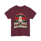 Don't Trust the Government T-Shirt