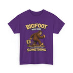 Bigfoot Was Here tee | Sasquatch graphic t-shirt, camping forest humor