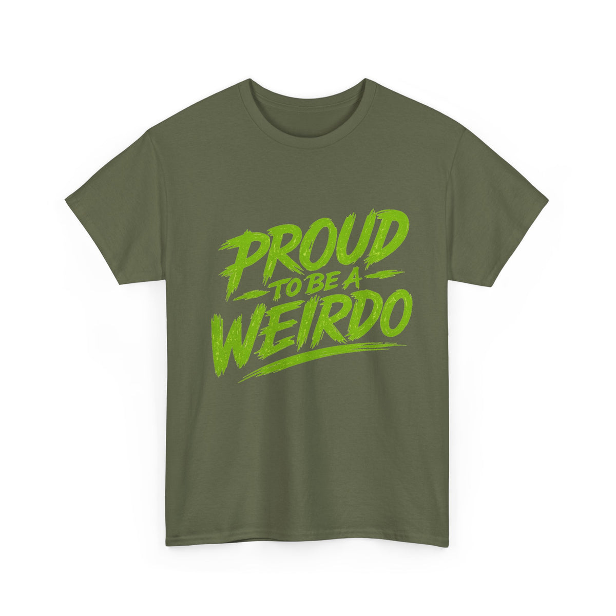 Proud to Be a Weirdo T-Shirt | Green Brush Script Tee
