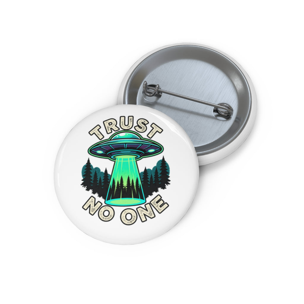 Trust No One UFO Pin Button — Alien Abduction Badge for Jackets & Bags