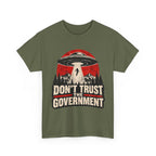 Don't Trust the Government T-Shirt