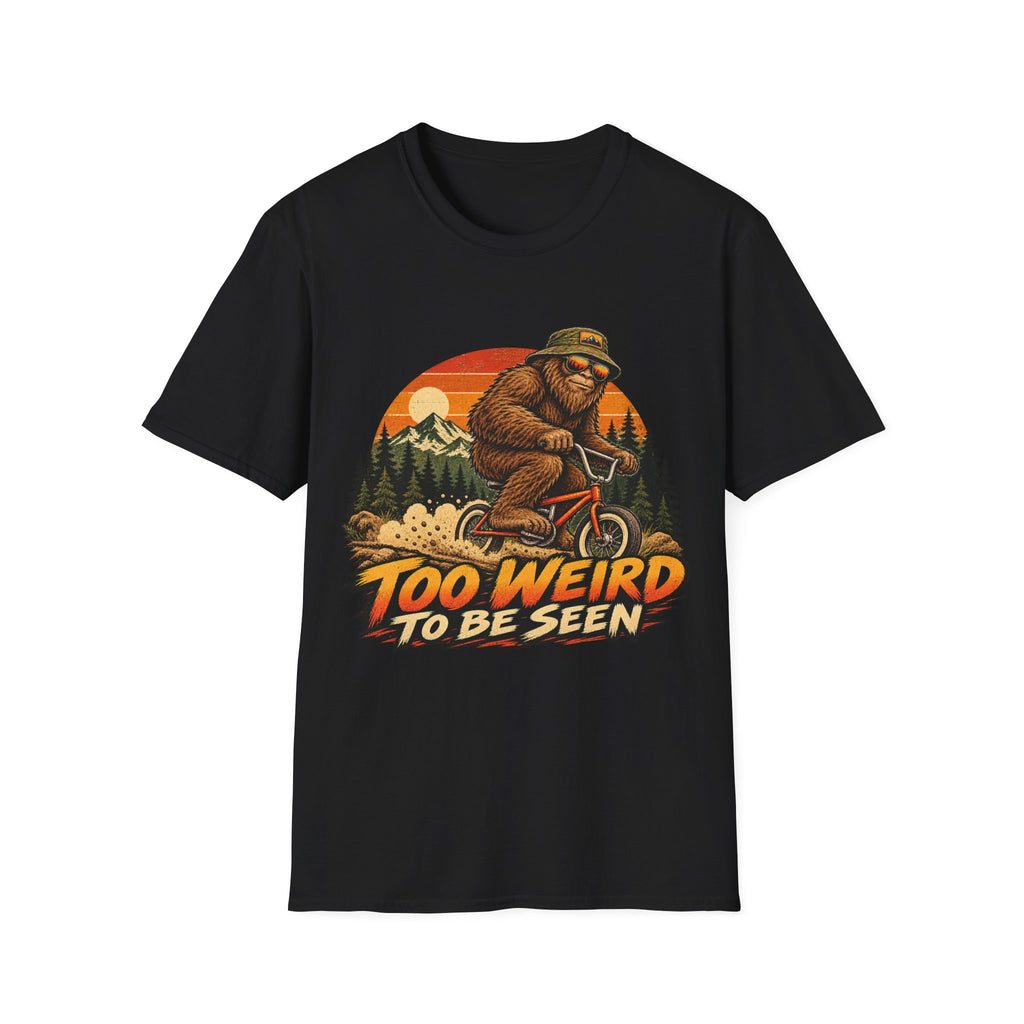 Too Weird to Be Seen Bigfoot Mountain Biking T-Shirt