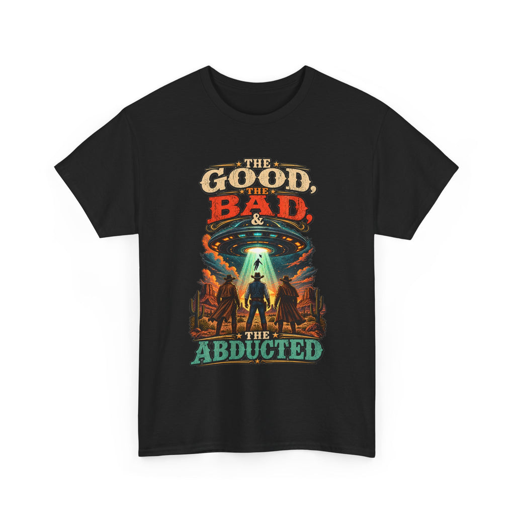The Good, The Bad & The Abducted T-Shirt | UFO Alien Abduction Graphic Tee