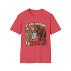 We Have You Down as Extinct Funny Alien T-Shirt