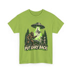 Put Gary Back Bigfoot T-Shirt | UFO Abduction Graphic Tee
