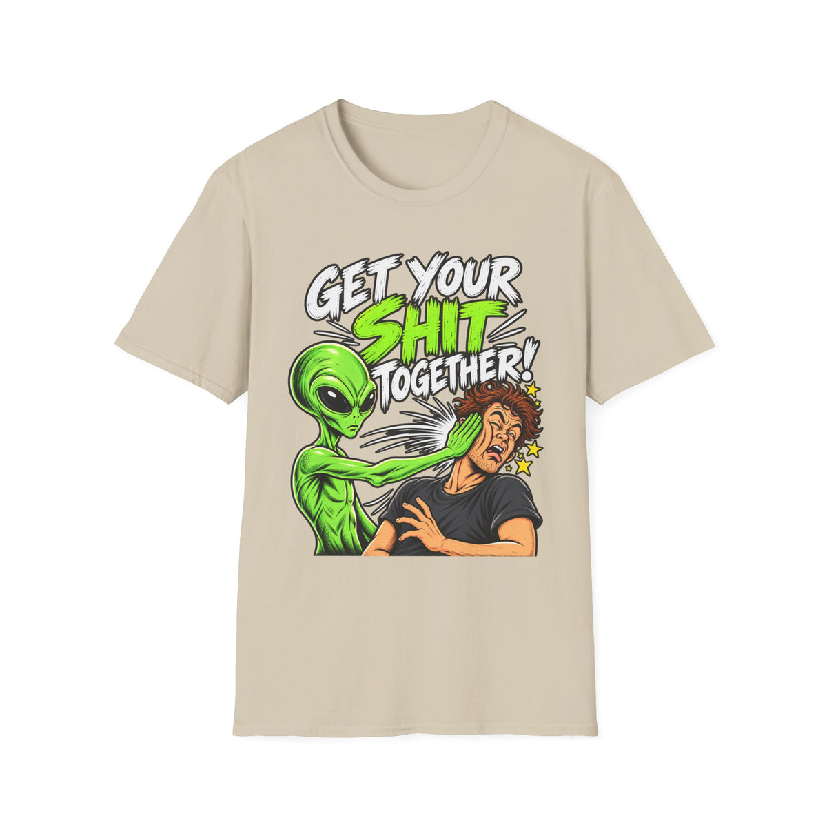 Get Your Sh*t Together Alien Graphic T-Shirt