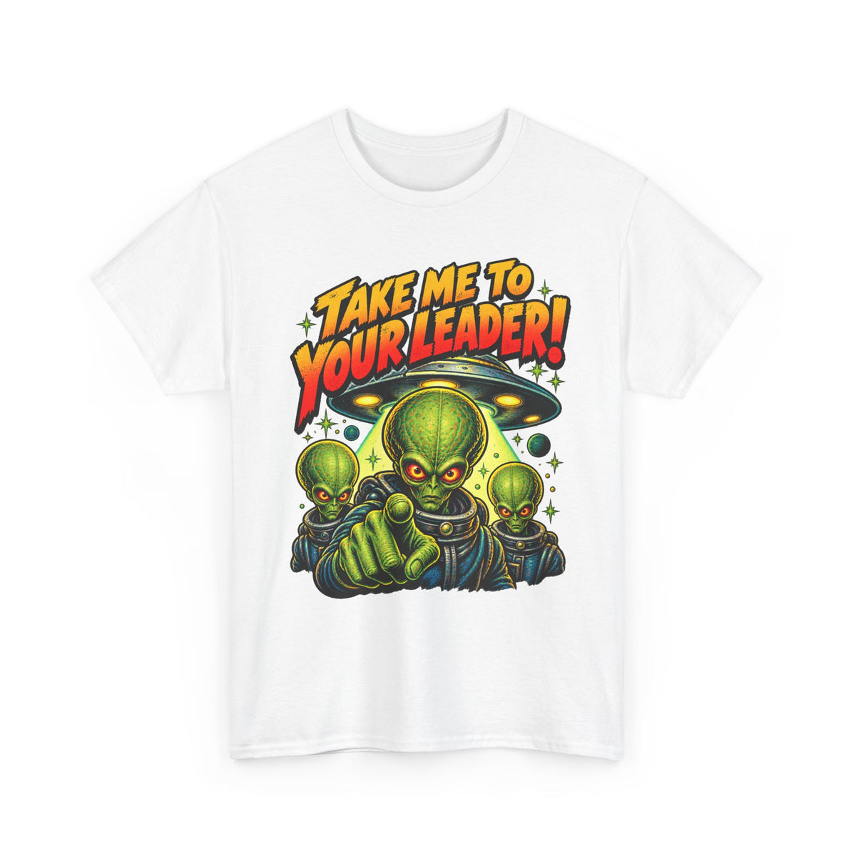 Take Me to Your Leader Alien Graphic T-Shirt