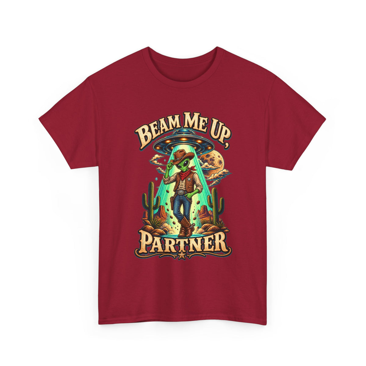 Beam Me Up Partner T-Shirt | Cowboy Alien Desert Illustration