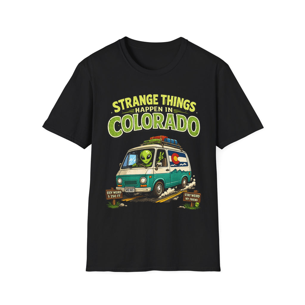 Strange Things Happen in Colorado T-Shirt | Alien Van Graphic