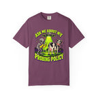 Ask Me About My Probing Policy T-Shirt