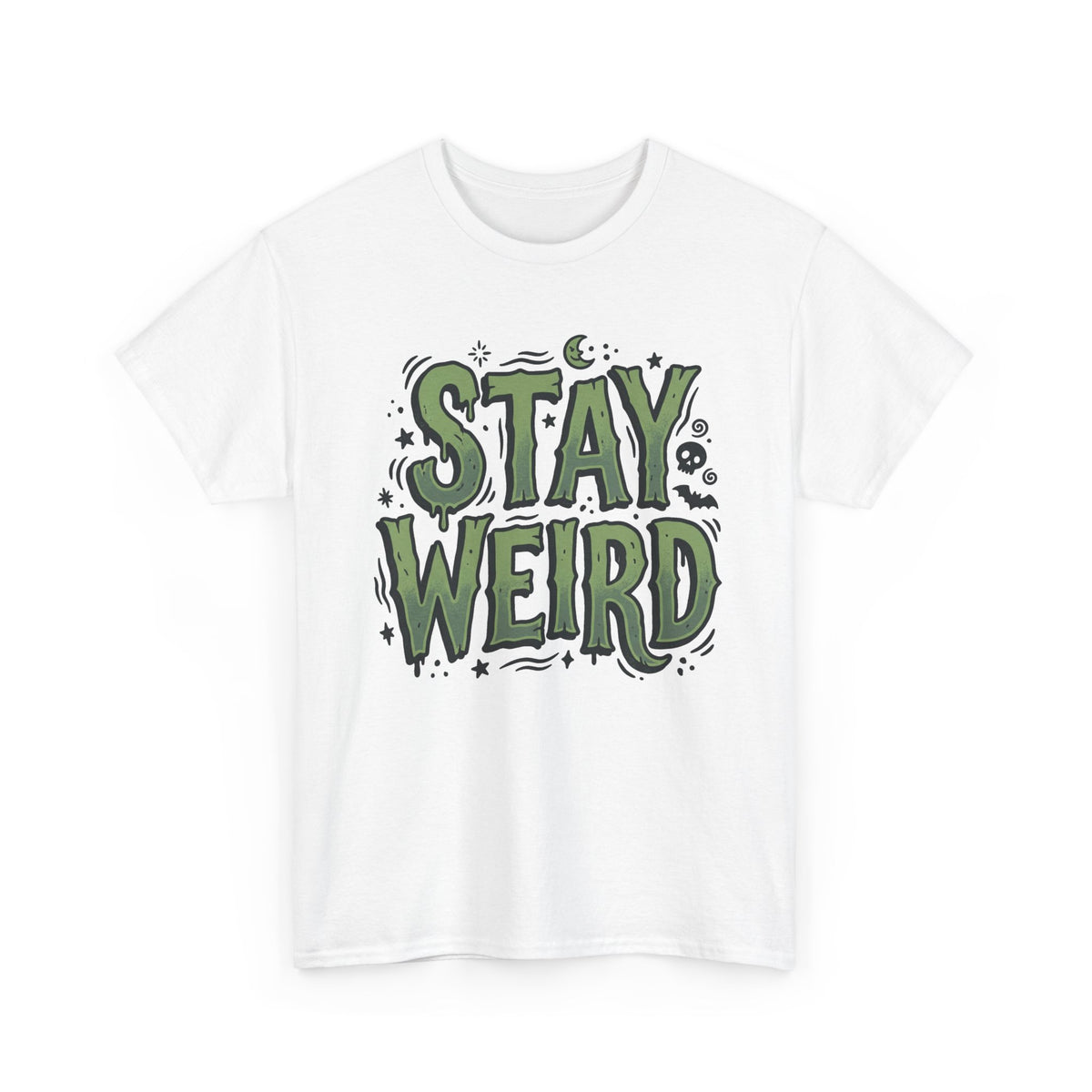 Stay Weird T-Shirt