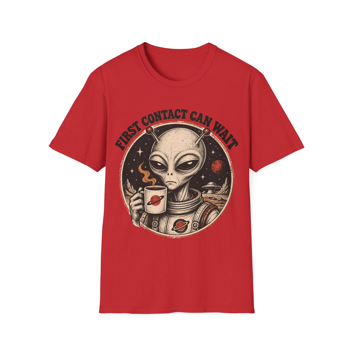 Alien Astronaut T‑Shirt - "First Contact Can Wait" Coffee Space Tee