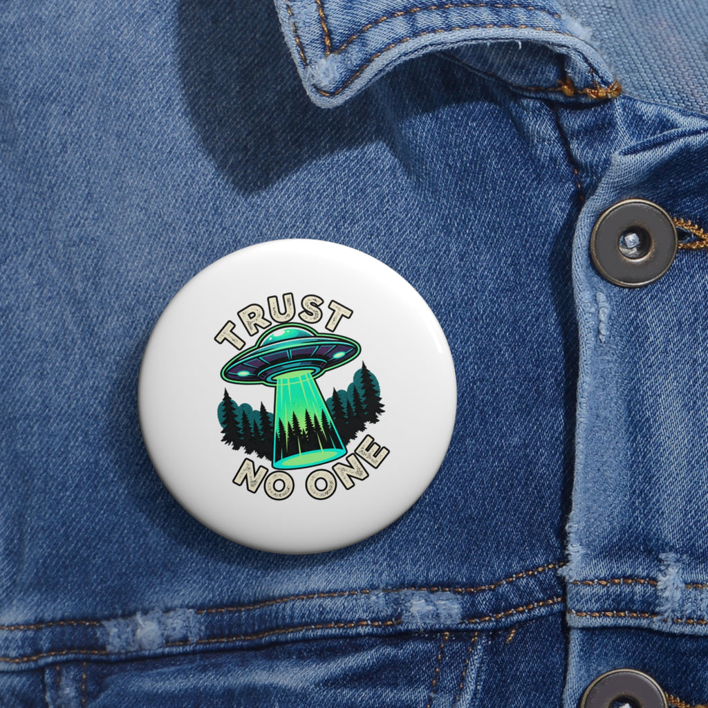 Trust No One UFO Pin Button — Alien Abduction Badge for Jackets & Bags