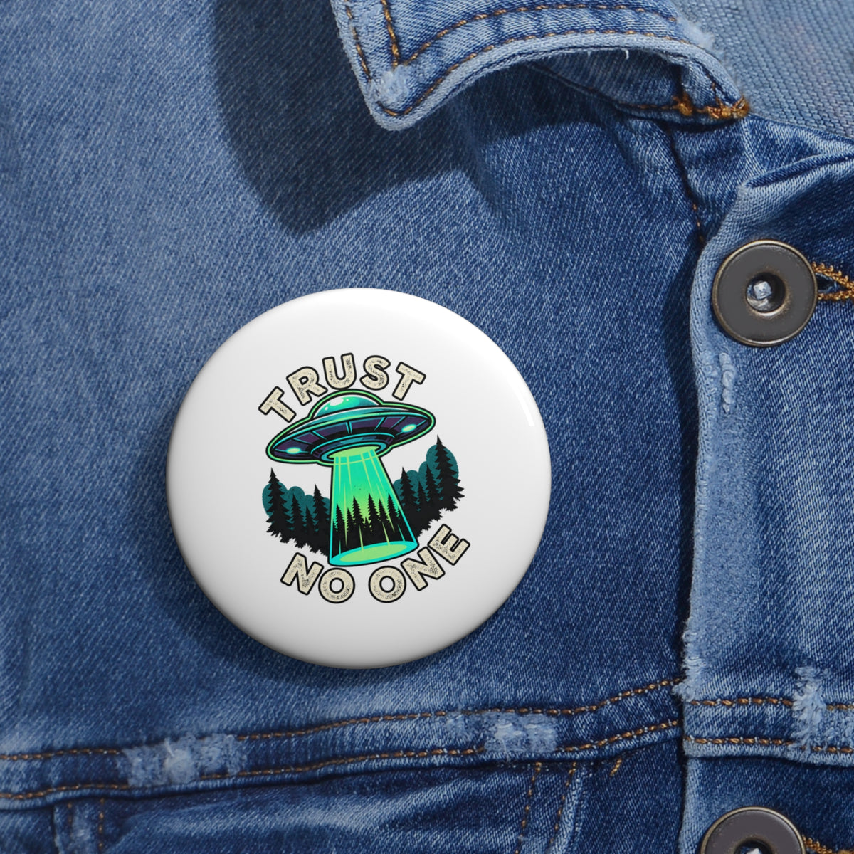 Trust No One UFO Pin Button — Alien Abduction Badge for Jackets & Bags