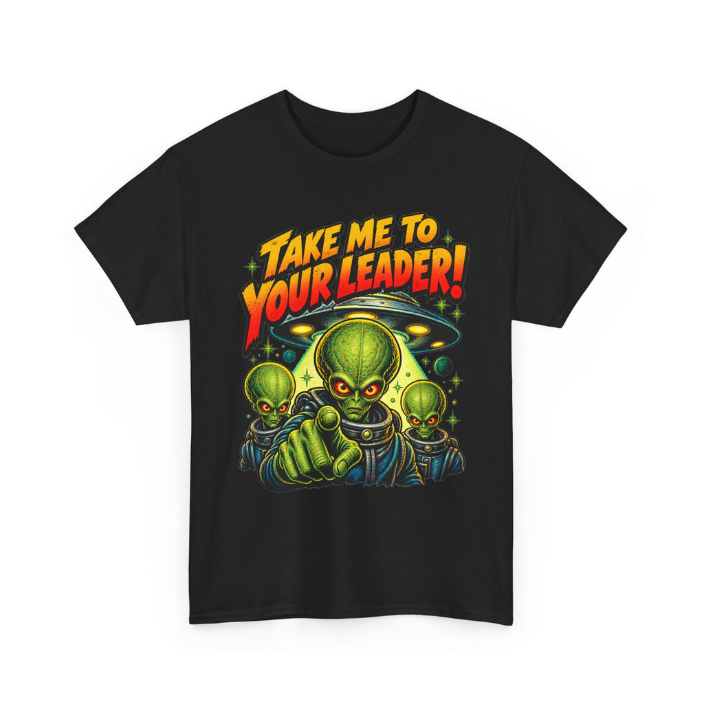 Take Me to Your Leader Alien Graphic T-Shirt