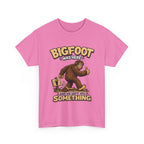 Bigfoot Was Here tee | Sasquatch graphic t-shirt, camping forest humor