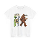 Have You Seen This Guy? Bigfoot and Alien Funny Graphic T-Shirt