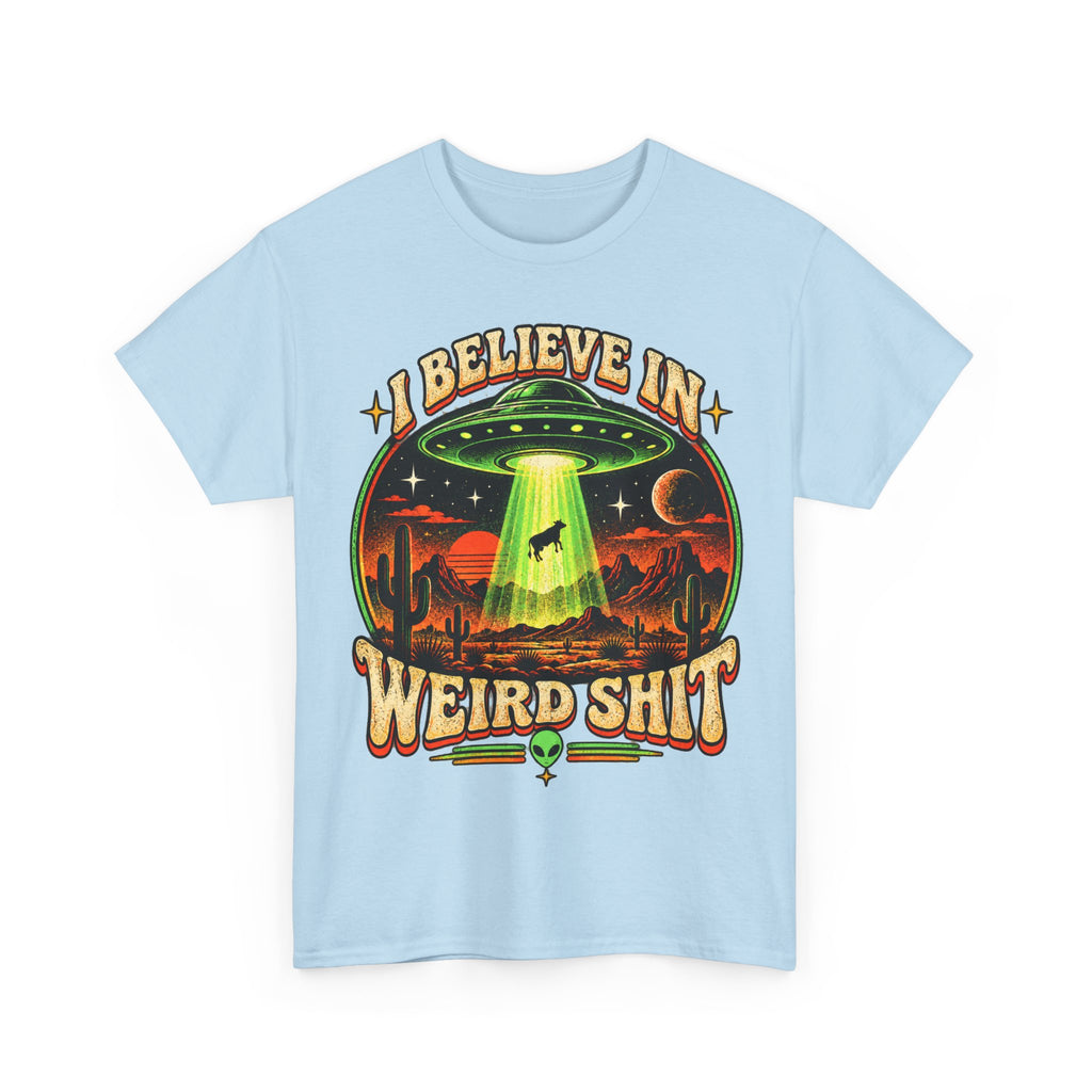 I Believe in Weirdshit T‑Shirt