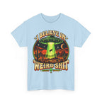I Believe in Weirdshit T‑Shirt