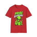 Alien Graphic T-Shirt — "Probe Responsibly" Funny UFO Shirt