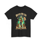 Beam Me Up Partner T-Shirt | Cowboy Alien Desert Illustration