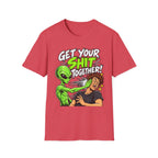 Get Your Sh*t Together Alien Graphic T-Shirt