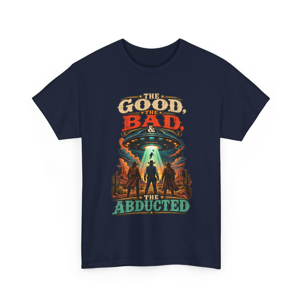 The Good, The Bad & The Abducted T-Shirt | UFO Alien Abduction Graphic Tee