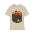 Something Is Watching Horror Campfire T-Shirt
