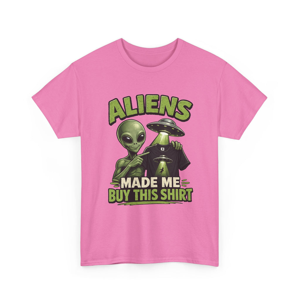 Aliens Made Me Buy This Shirt T-Shirt | Funny Alien UFO Graphic Tee