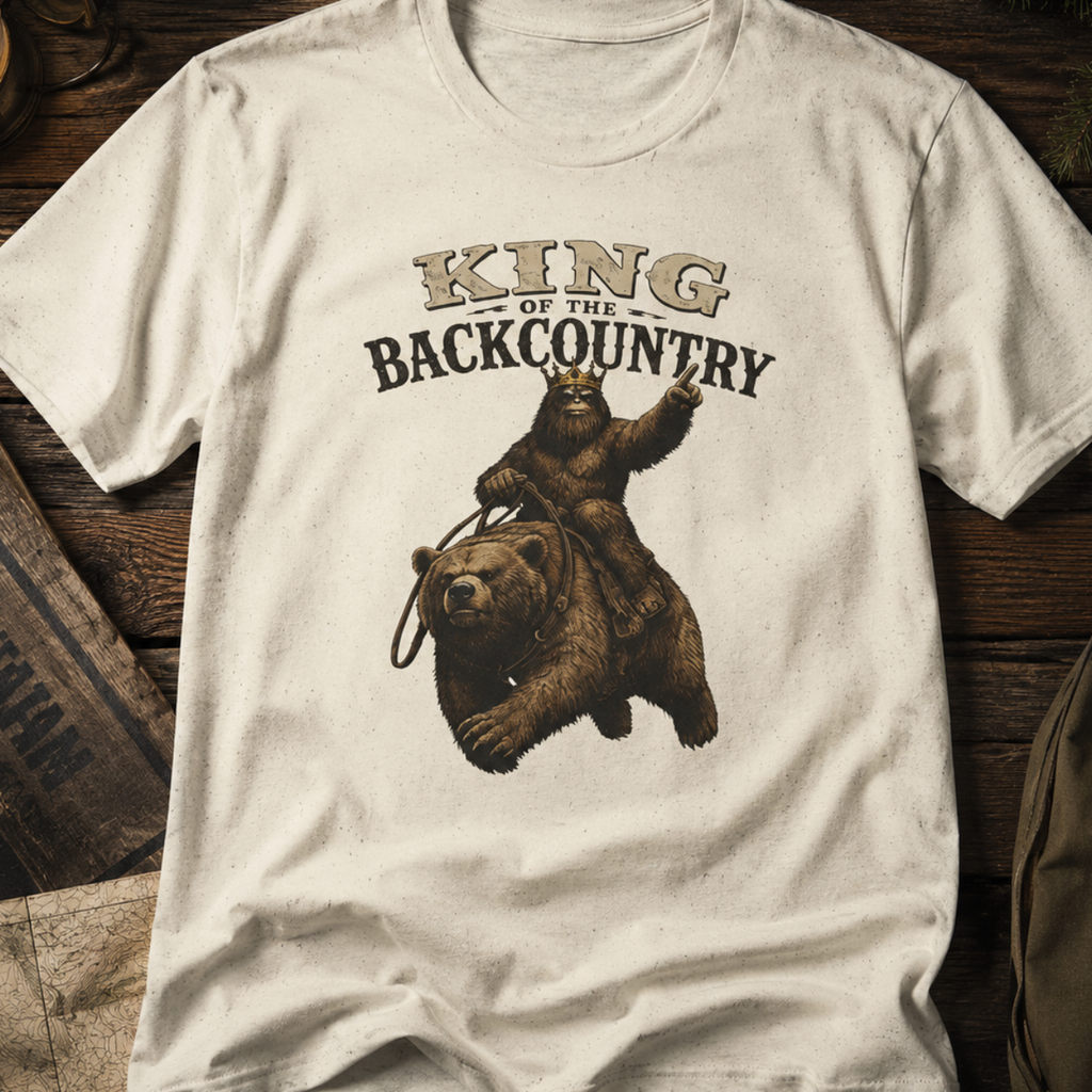 King of the Backcountry T-Shirt | Bear Riding Moose Outdoor Design