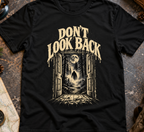 Don't Look Back T-Shirt