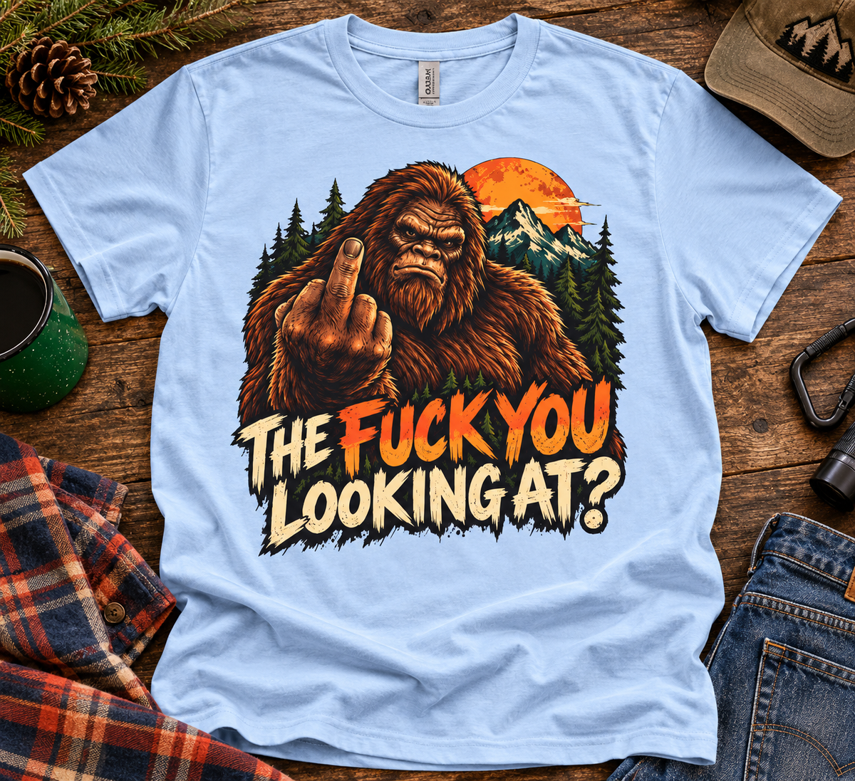Funny Bigfoot “The Fuck You Looking At?” Graphic T-Shirt